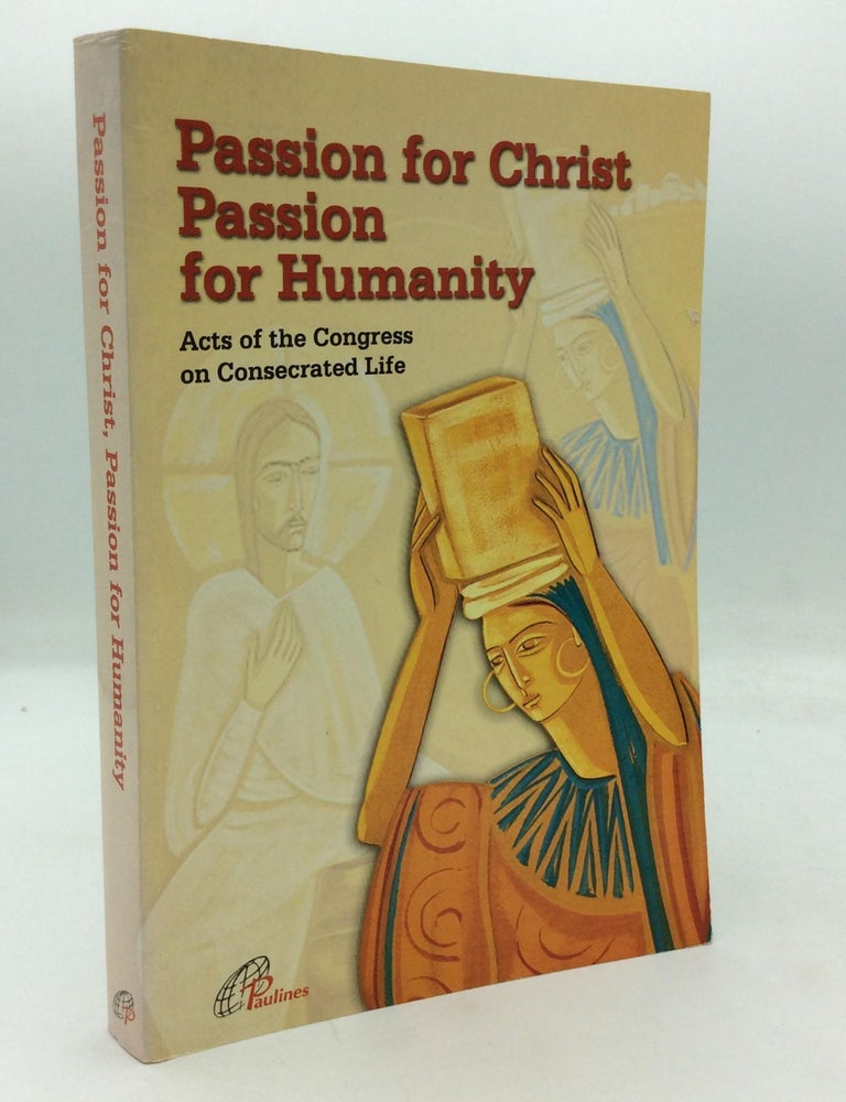 PASSION FOR CHRIST, PASSION FOR HUMANITY: Acts of the Congress on ...