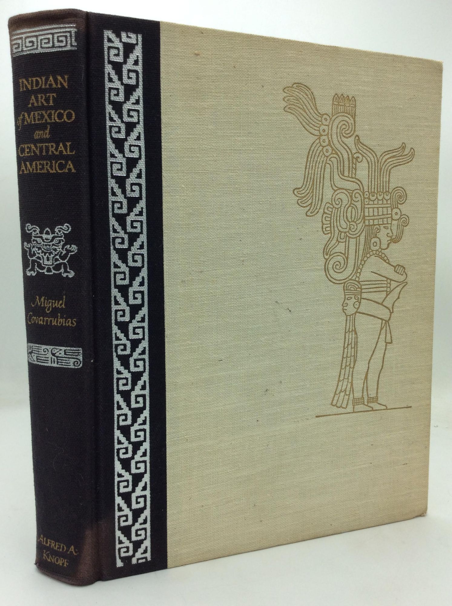 INDIAN ART OF MEXICO AND CENTRAL AMERICA | Miguel Covarrubias