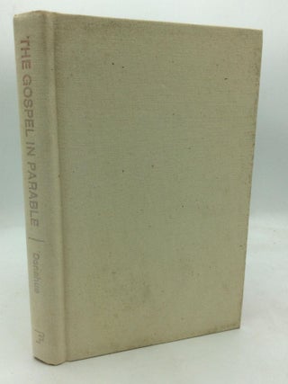 Item #318746 THE GOSPEL IN PARABLE: Metaphor, Narrative, and Theology in the Synoptic Gospels....