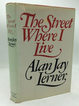 Item #319269 THE STREET WHERE I LIVE. Alan J. Lerner