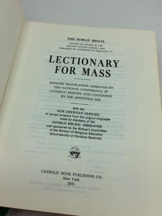 LECTIONARY FOR MASS: English Translation Approved by the National Conference of Catholic Bishops and Confirmed by the Apostolic See