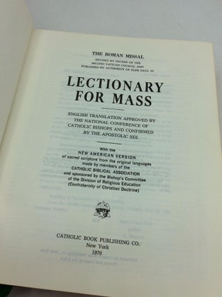 LECTIONARY FOR MASS: English Translation Approved by the National Conference of Catholic Bishops and Confirmed by the Apostolic See
