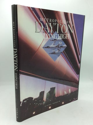 Item #319671 METROPOLITAN DAYTON: FLYING HIGH. Diana Rankin