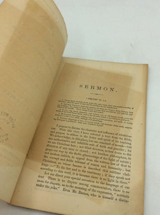 THE CHARACTER AND INFLUENCE OF ABOLITIONISM. A Sermon Preached in the First Presbyterian Church, Brooklyn, on Sabbath Evening, December 9th, 1860.
