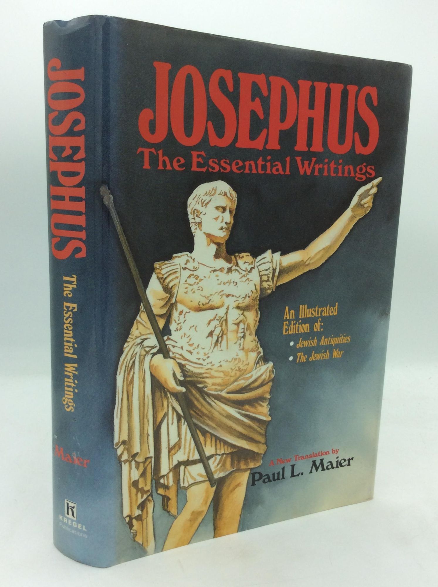 JOSEPHUS: THE ESSENTIAL WRITINGS; A Condensation of JEWISH ANTIQUITIES ...