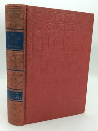 Item #319990 THE OREGON TRAIL. Francis Parkman