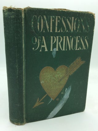 Item #320074 THE CONFESSIONS OF A PRINCESS