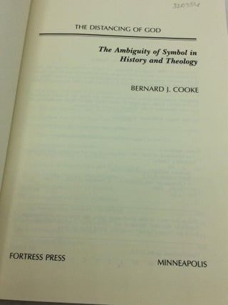 THE DISTANCING OF GOD: The Ambiguity of Symbol in History and Theology