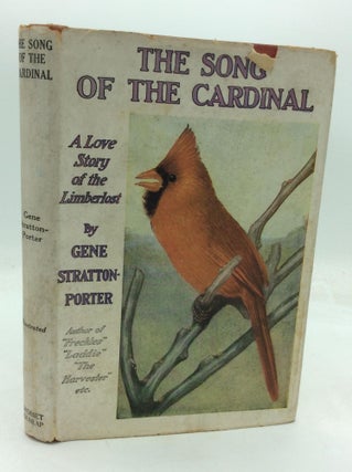Item #320755 THE SONG OF THE CARDINAL. Gene Stratton-Porter