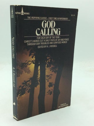 Item #320882 GOD CALLING by Two Listeners. ed A J. Russell