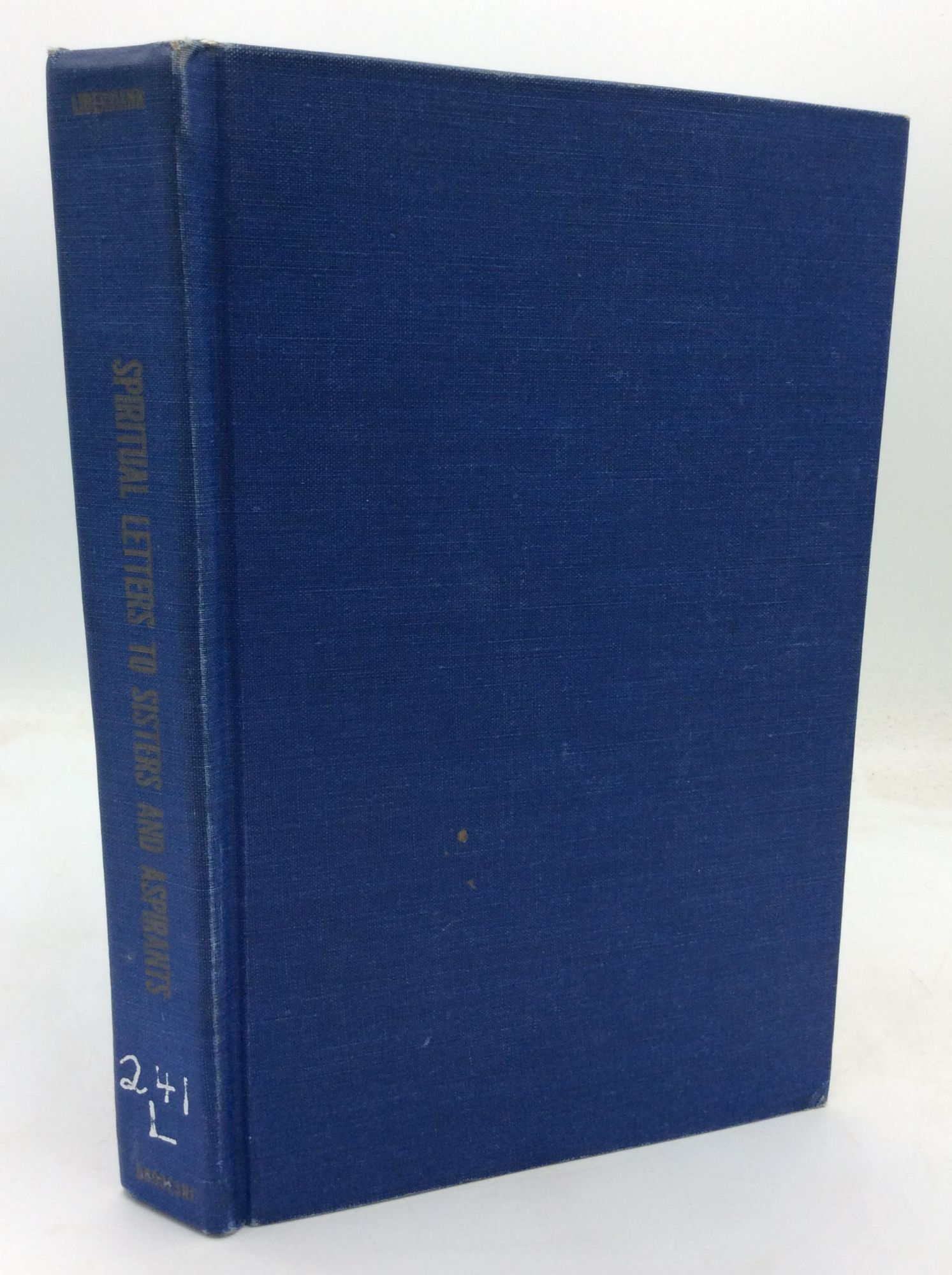THE SPIRITUAL LETTERS OF THE VENERABLE FRANCIS LIBERMANN, Volume One ...