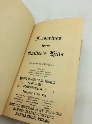 FERVORINOS FROM GALILEE'S HILLS Compiled by a Religious.