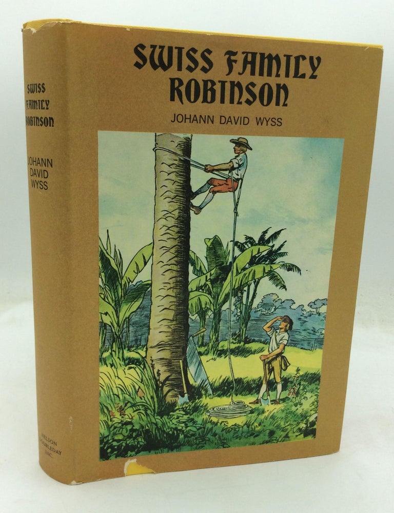 SWISS FAMILY ROBINSON | Johann David Wyss | Book Club Edition