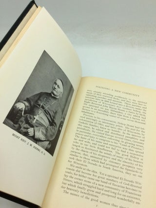 OUR COMMUNITY: The Origin and the Development Through Seventy Years of the Congregation of the Sisters of the Third Order of St. Francis of the Perpetual Adoration, La Crosse, Wisconsin, 1849-1919, by a Member of the Community