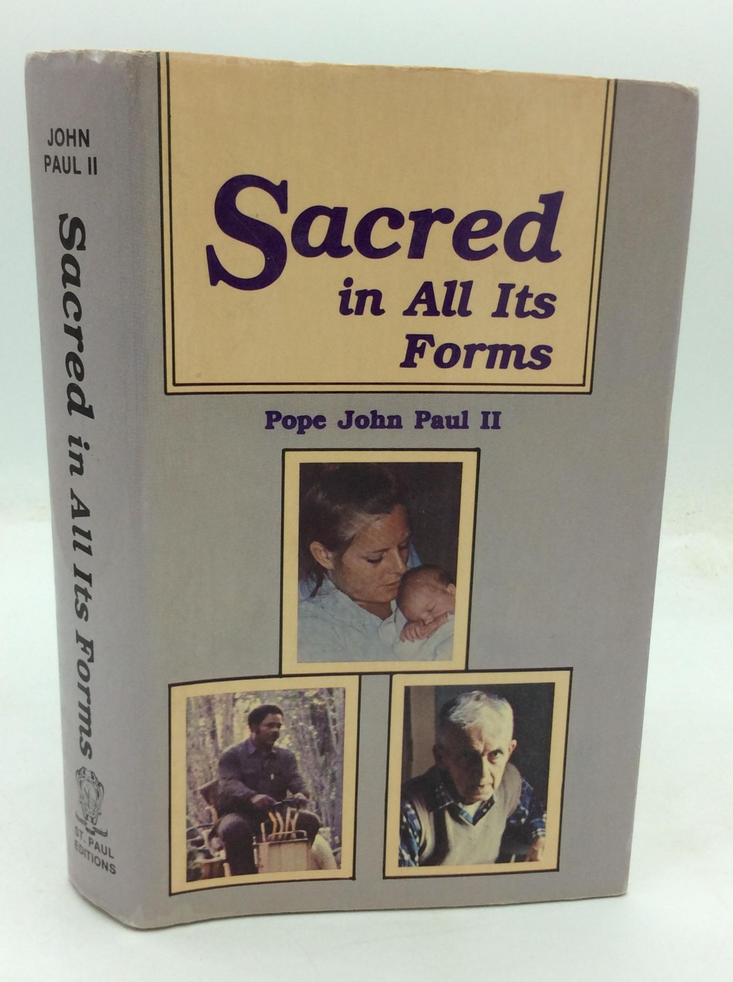 Pope Paperwork SACRED IN ALL ITS FORMS | Pope John Paul II | 1st Edition