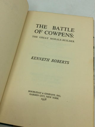 THE BATTLE OF COWPENS: The Great Morale-Builder