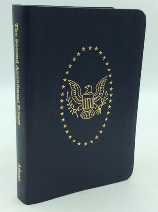 Item #321880 THE SECOND AMENDMENT PRIMER: A Citizen's Guidebook to the History, Sources, and...