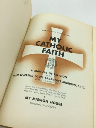 MY CATHOLIC FAITH: A Manual of Religion