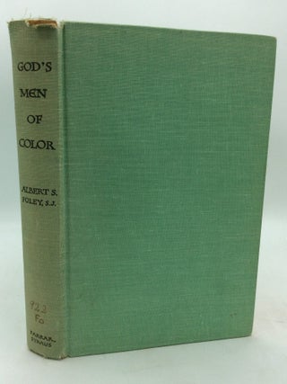 Item #322148 GOD'S MEN OF COLOR: The Colored Catholic Priests of the United States 1854-1954....