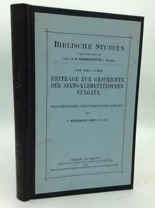 Item #322211 BEITRAGE ZUR GESCHICHTE DER SIXTO-KLEMENTINISCHEN VULGATA nach Gedruckten und...