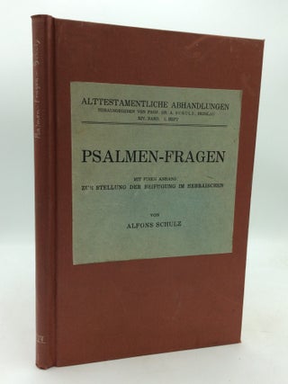 Item #322508 PSALMEN-FRAGEN mit einem Anhang: Zur Stellung der Beifugung im Hebraischen. Alfons...