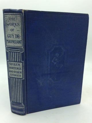 Item #322560 QUEEN HORTENSE and Other Stories. Guy de Maupassant