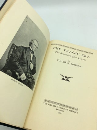 THE TRAGIC ERA: The Revolution after Lincoln