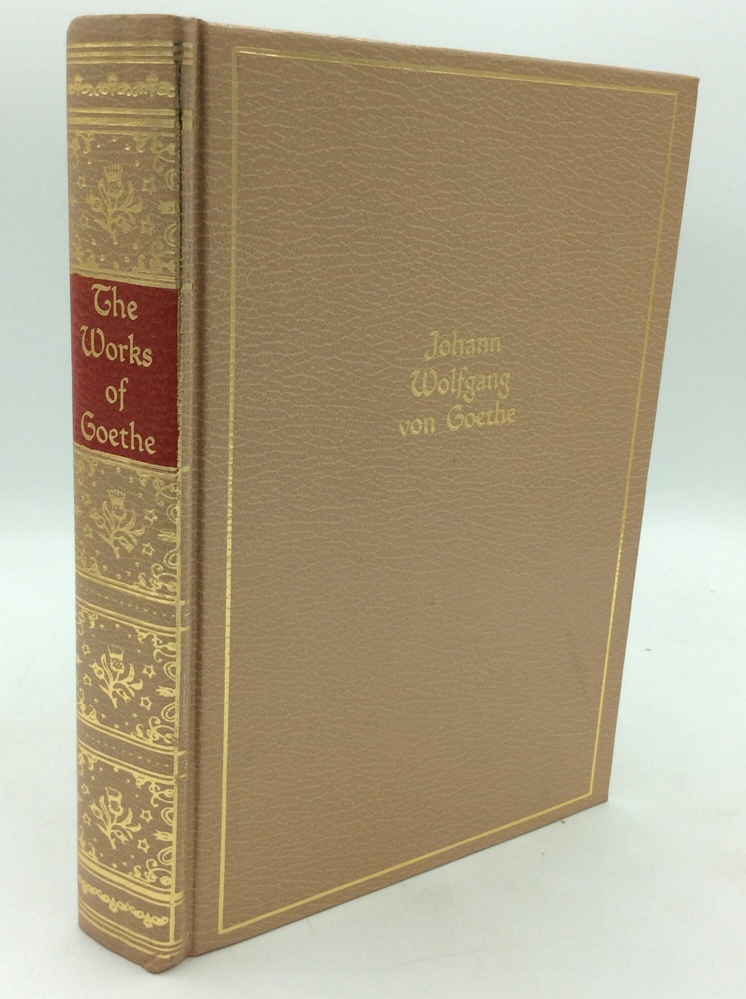 THE WORKS OF JOHANN WOLFGANG VON GOETHE | Johann Wolfgang von Goethe