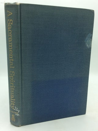 Item #322598 A SACRAMENTAL SPIRITUALITY. Bernard Haring