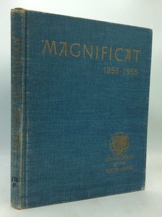 Item #322637 MAGNIFICAT: A Centennial Record of the Congregation of the Sisters of Saint Felix...