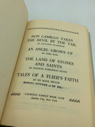 DON CAMILLO TAKES THE DEVIL BY THE TAIL / AN ANGEL GROWS UP / THE LAND OF STONES AND SAINTS / TALES OF A FLIER'S FAITH