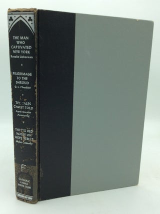 Item #322773 THE MAN WHO CAPTIVATED NEW YORK / PILGRIMAGE TO THE SHROUD / THE BIG RED HOUSE ON...