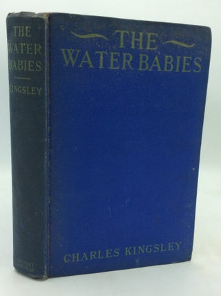 Item #322925 THE WATER-BABIES. Charles Kingsley