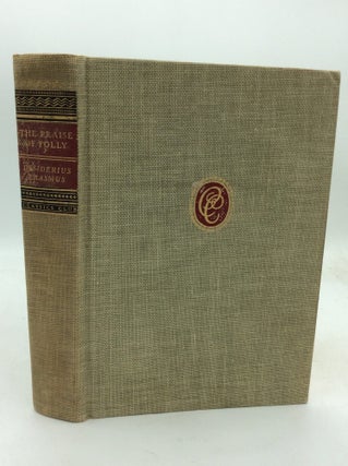 Item #322931 THE PRAISE OF FOLLY. Desiderius Erasmus