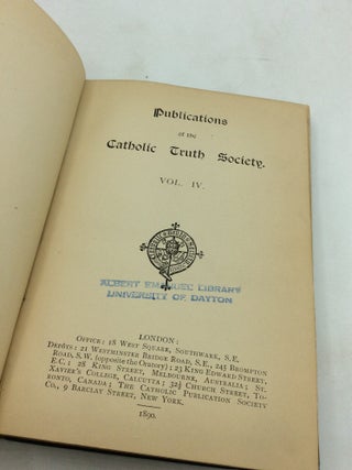 PUBLICATIONS OF THE CATHOLIC TRUTH SOCIETY, Volume IV