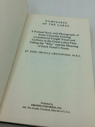 NAMESAKES OF THE LAKES: The Complete Biographical Photostory of All Existing Great Lakes Ships