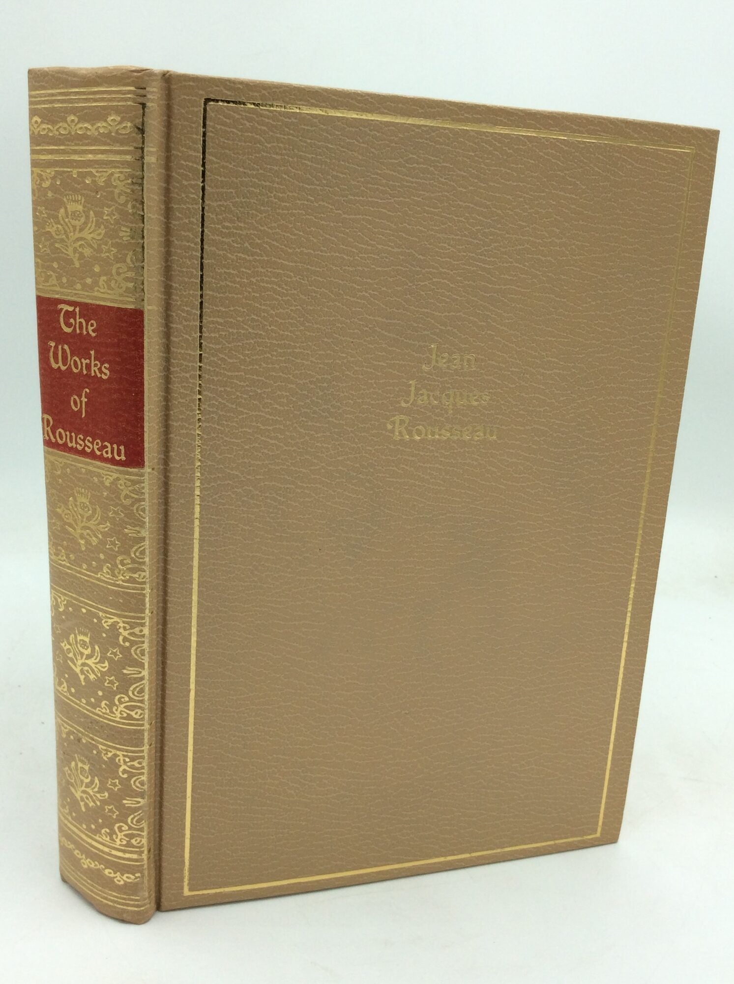 THE WORKS OF JEAN JACQUES ROUSSEAU: Confessions | Jean-Jacques Rousseau