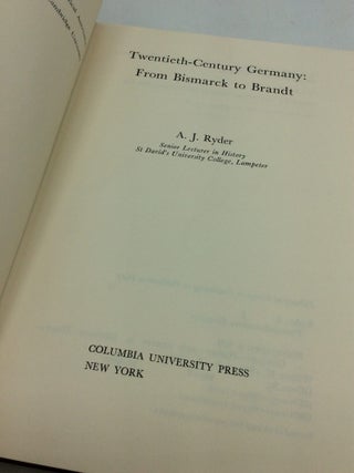 TWENTIETH-CENTURY GERMANY: From Bismarck to Brandt
