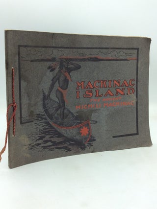Item #323598 MACKINAC ISLAND: The Ancient Michili Mackinac