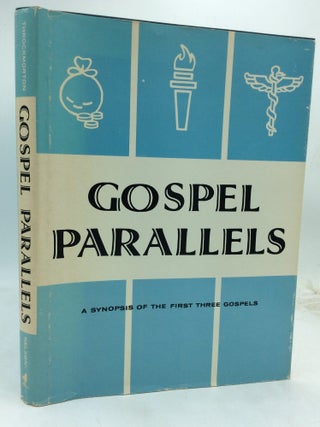 Item #323957 GOSPEL PARALLELS: A Synopsis of the First Three Gospels. ed Burton H. Throckmorton Jr