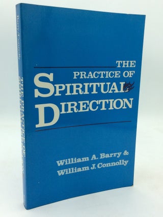 Item #323991 THE PRACTICE OF SPIRITUAL DIRECTION. William A. Barry, William J. Connolly