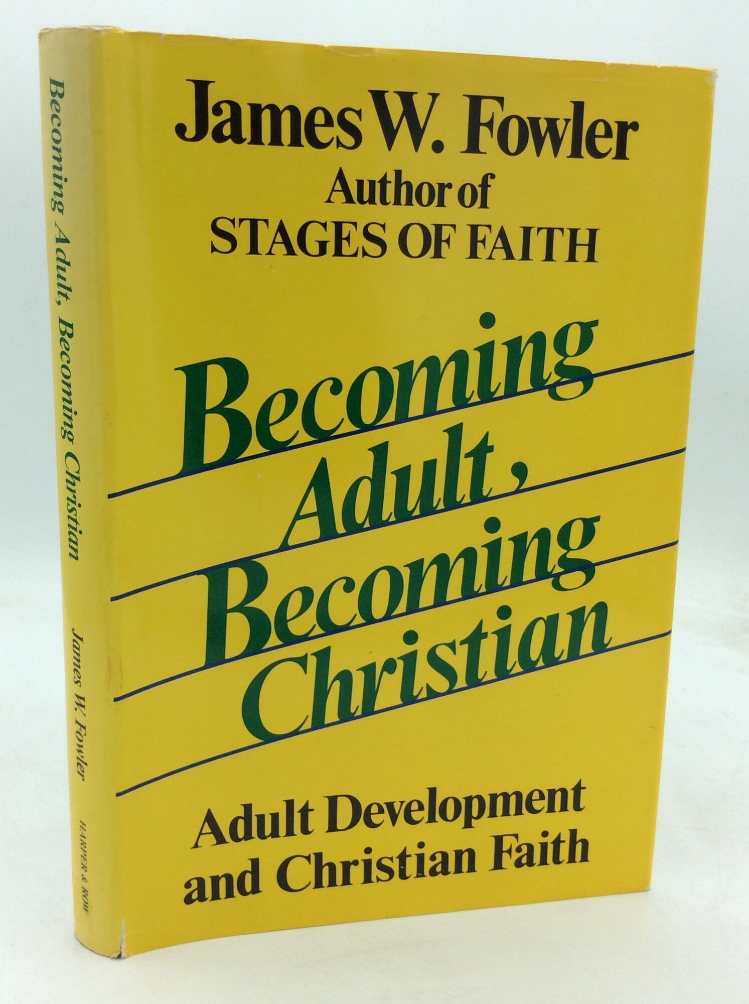 BECOMING ADULT, BECOMING CHRISTIAN: Adult Development and Christian ...