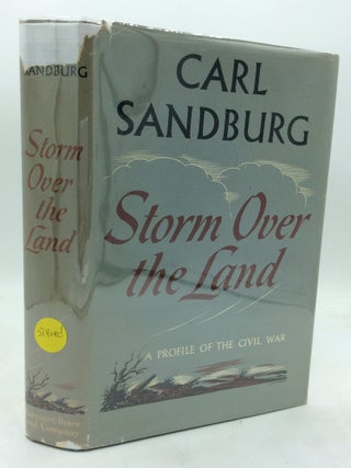 Item #324164 STORM OVER THE LAND: A Profile of the Civil War. Carl Sandburg