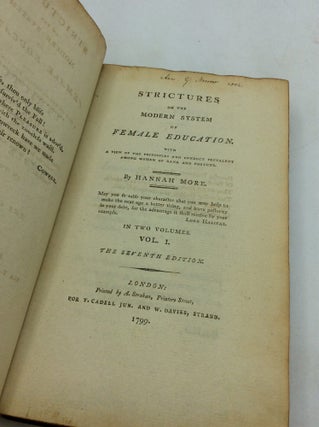 STRICTURES ON THE MODERN SYSTEM OF FEMALE EDUCATION, Vols. I-II, with a View of the Principles and Conduct Prevalent Among Women of Rank and Fortune.
