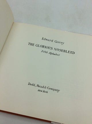 THE GLORIOUS NOSEBLEED: Fifth Alphabet
