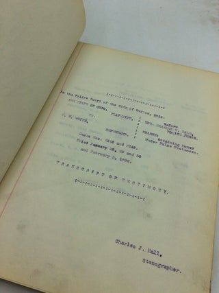 STATE OF OHIO vs. W.W. WHITE: Testimony in the Police Court of the City of Dayton