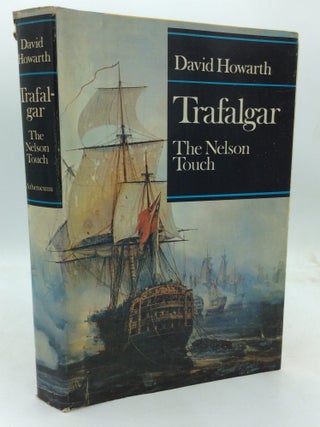 Item #324346 TRAFALGAR: THE NELSON TOUCH. David Howarth