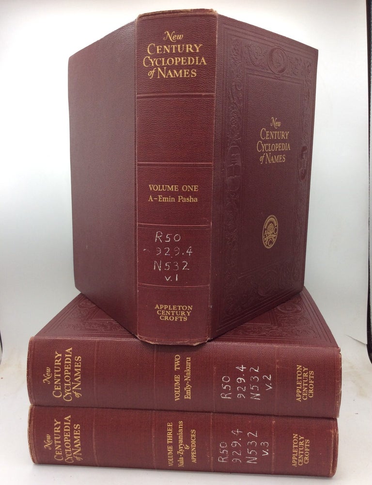 THE NEW CENTURY ENCYCLOPEDIA OF NAMES, Vols. I-III | ed. Clarence L ...