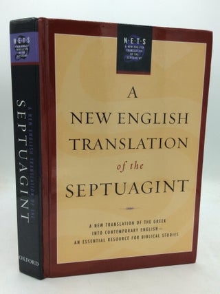 Item #324513 A NEW ENGLISH TRANSLATION OF THE SEPTUAGINT and the Other Greek Translations...
