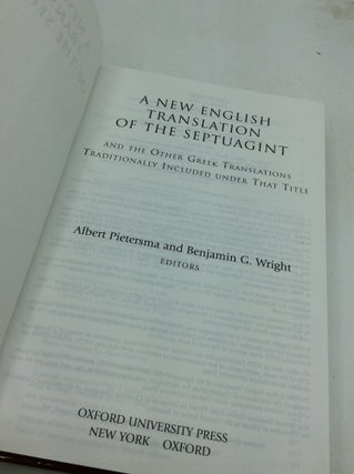 A NEW ENGLISH TRANSLATION OF THE SEPTUAGINT and the Other Greek Translations Traditionally Included Under That Title
